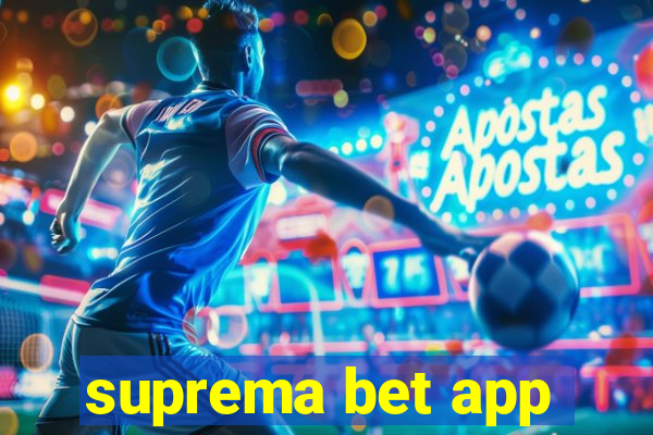 suprema bet app